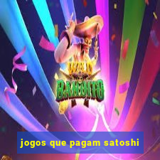 jogos que pagam satoshi